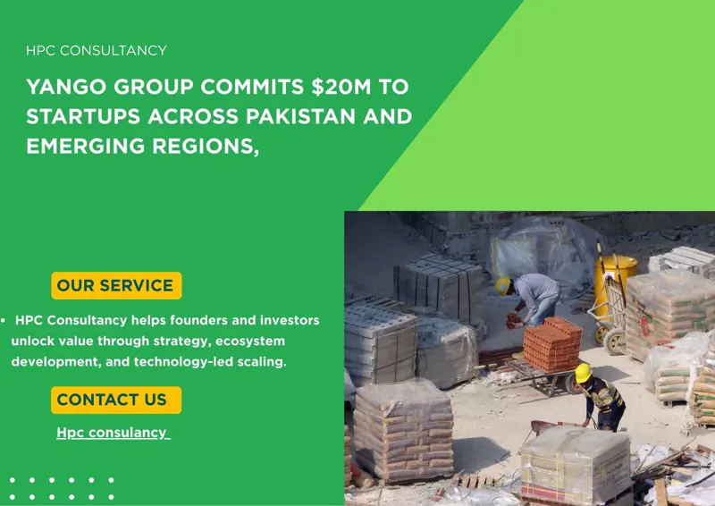 Yango Group Commits $20M to Startups Across Pakistan and Emerging Regions, HPC Consultancy Enables Growth